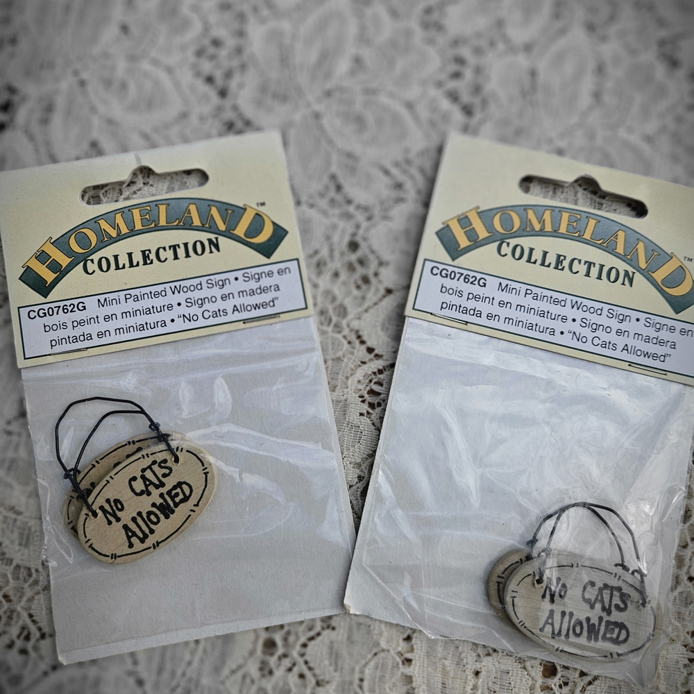 Homeland Collection Mini Painted Wood Signs NO CATS ALLOWES Miniatures